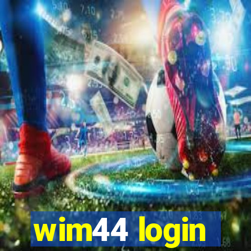 wim44 login